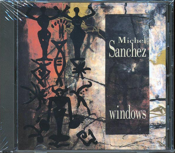 Michel Sanchez  - Windows (CD)