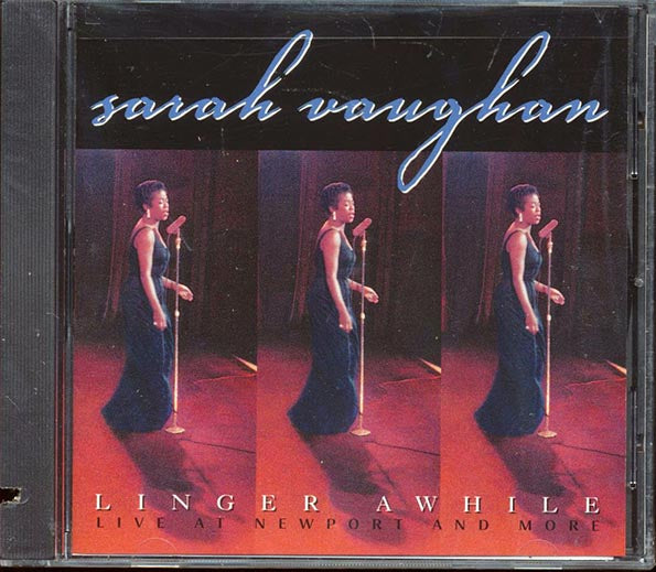 Sarah Vaughan - Linger Awhile: Live At Newport And More (CD)