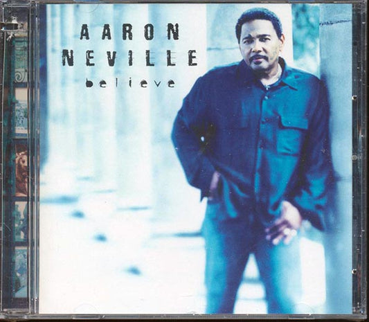 Aaron Neville - Believe (CD)