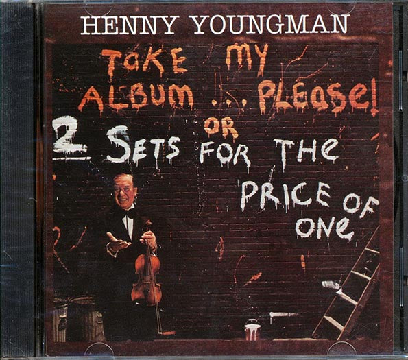 Henny Youngman - Take My Album Please Or: 2 Sets For The Price Of One (CD)