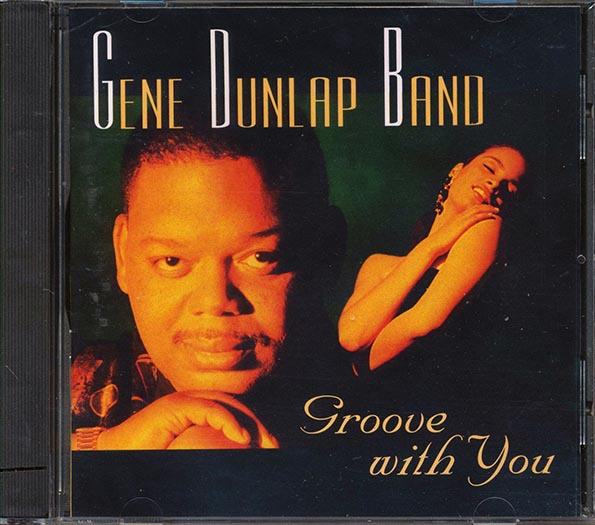 Gene Dunlap Band - Groove With You (CD)