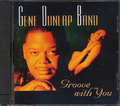 Gene Dunlap Band - Groove With You (CD)