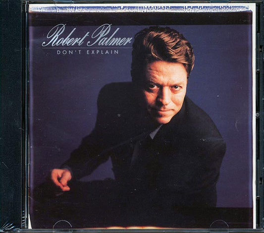 Robert Palmer - Don't Explain (CD)