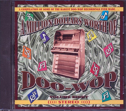 The Vallandeers, The Golden Nuggets, Mary Hylor, Etc. - A Million Dollars Worth Of Doo Wop Volume 8 (CD)