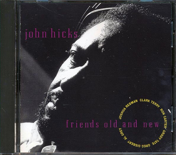 John Hicks  - Friends Old And New (CD)