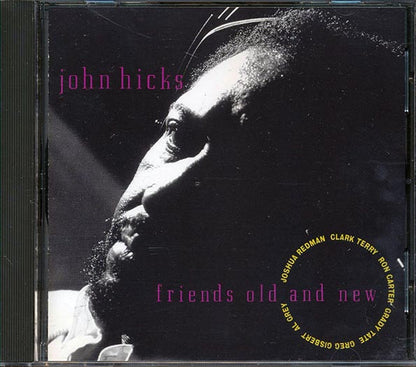 John Hicks  - Friends Old And New (CD)