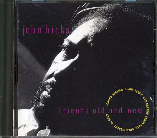 John Hicks  - Friends Old And New (CD)