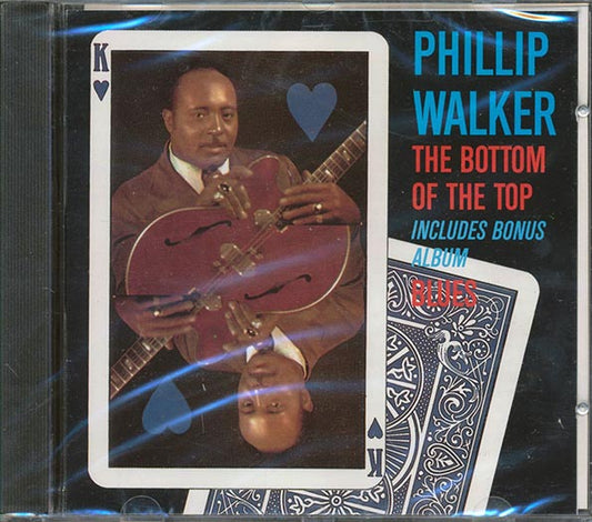 Phillip Walker - The Bottom Of The Top Blues (CD)