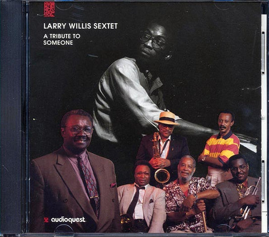 Larry Willis Sextet  - A Tribute To Someone (CD)