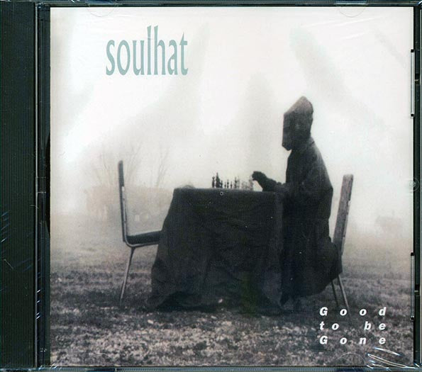 Soulhat  - Good To Be Gone (CD)