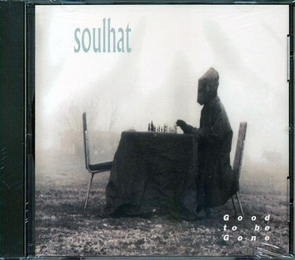 Soulhat  - Good To Be Gone (CD)