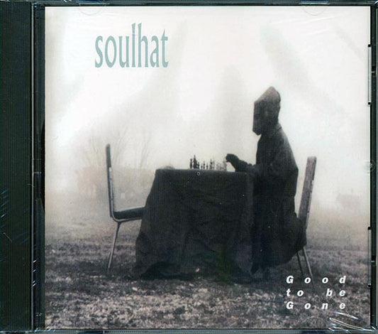 Soulhat  - Good To Be Gone (CD)