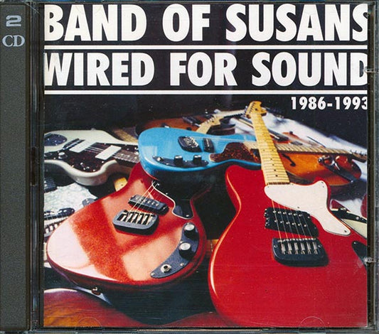 Band Of Susans - Wired For Sound (CD)