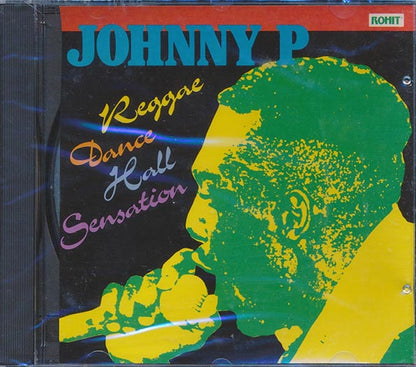 Johnny P - Reggae Dance Hall Sensation (CD)