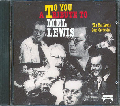 The Mel Lewis Jazz Orchestra - To You: A Tribute To Mel Lewis (CD)