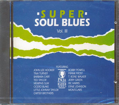John Lee Hooker, Tina Turner, Barbara Carr, Etc. - Super Soul Blues Volume Three (CD)
