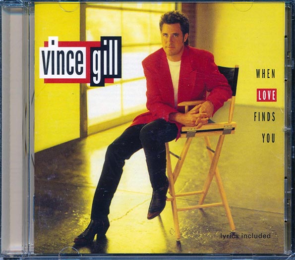 Vince Gill - When Love Finds You (CD)