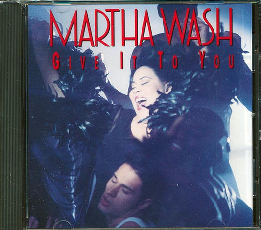 Martha Wash - Give It To You (CD)