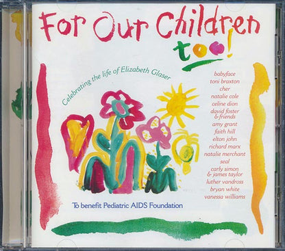Celine Dion, Elton John, Cher, Amy Grant, Etc. - For Our Children Too! (CD)