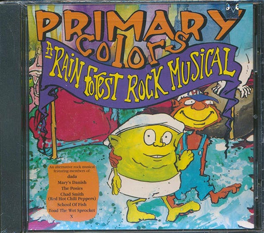 Chad Smith, School Of Fish, Toad Of The Wet Sprocket, Etc. - Primary Colors: A Rain Forest Musical (CD)