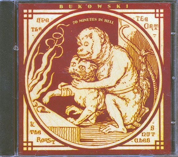 Charles Bukowski - 70 Minutes In Hell (CD)
