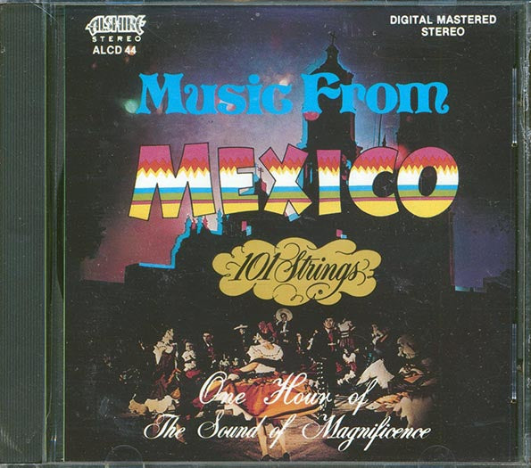 101 Strings - An Hour Of Music From Mexico (CD)