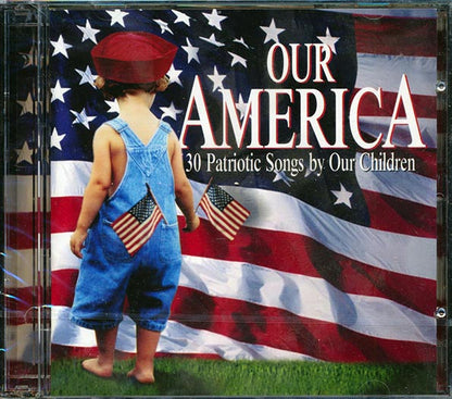 Young American All Stars - Our America: 30 Patriotic Songs By Our Children (30 tracks) (CD)