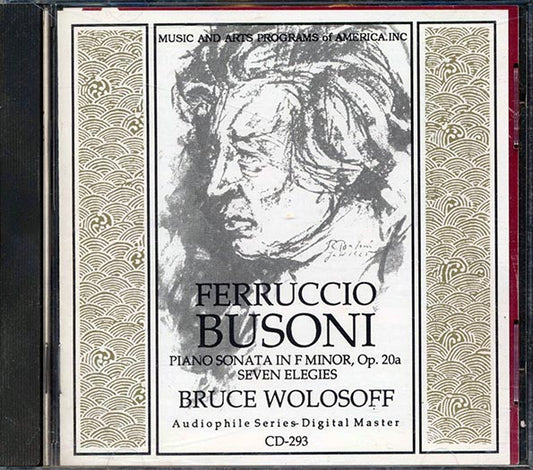 Ferruccio Busoni, Bruce Wolosoff - Piano Sonata In F Minor, Op. 20a Sevel Elegies (CD)