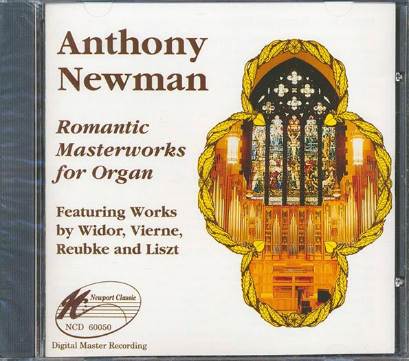 Anthony Newman - Romantic Masterworks For Organ (CD)