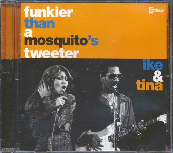 Ike & Tina Turner - Funkier Than A Mosquito's Tweeter (CD)