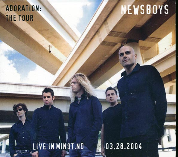Newsboys - Adoration: The Tour, Live In Minot, ND, 03.28.2004 (CD)