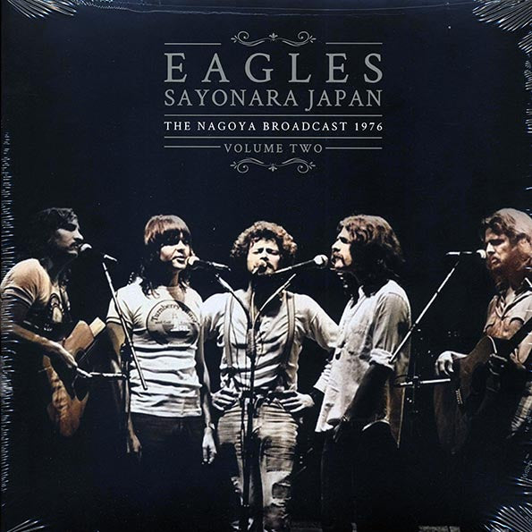 Eagles - Sayonara Japan Volume 2: The Nagoya Broadcast 1976 (LP) - PureSound Records