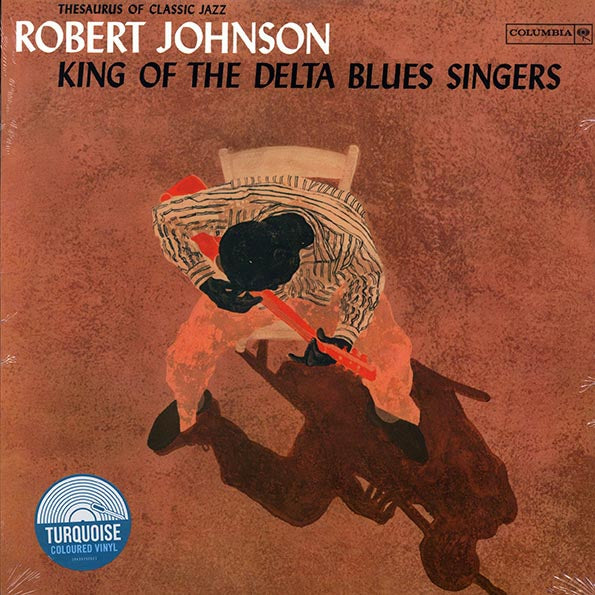 Robert Johnson - King Of The Delta Blues Singers (LP)
