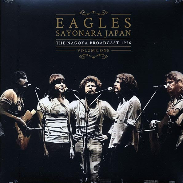 Eagles - Sayonara Japan Volume 1: The Nagoya Broadcast 1976 (LP) - PureSound Records