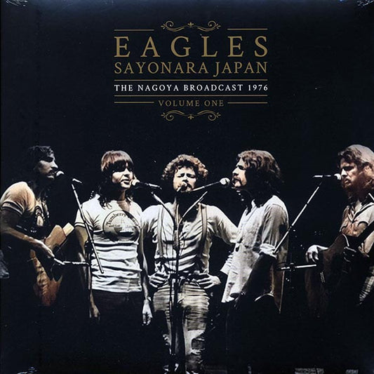 Eagles - Sayonara Japan Volume 1: The Nagoya Broadcast 1976 (LP) - PureSound Records