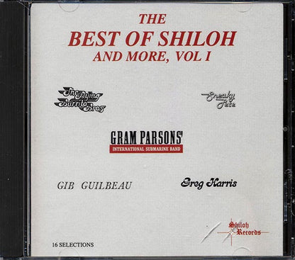 The Flying Burrito Brothers, Gram Parsons, Greg Harris, Etc. - The Best Of Shiloh And More Volume 1 (CD)