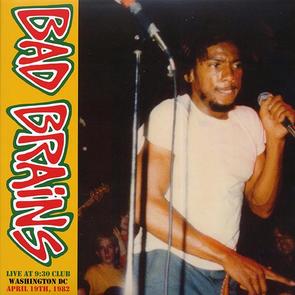 Bad Brains - Live At 9:30 Club, Washington DC, April 19th, 1982 - PureSound Records
