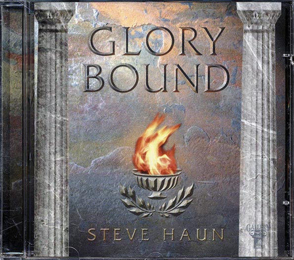 Steve Haun - Glory Bound (CD)