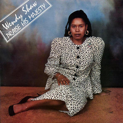 Wendy Shaw - Praise His Majesty (1989 FIRST PRESS) (US press) (LP)