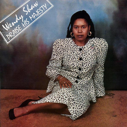 Wendy Shaw - Praise His Majesty (1989 FIRST PRESS) (US press) (LP)