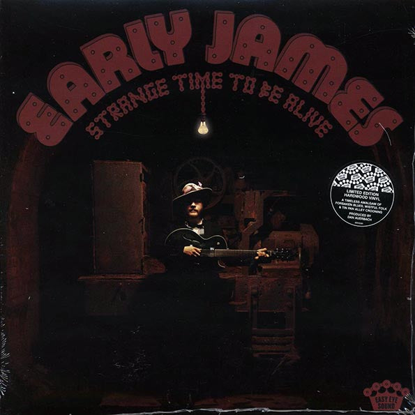Early James - Strange Times To Be Alive (ltd. ed.) (LP) - PureSound Records