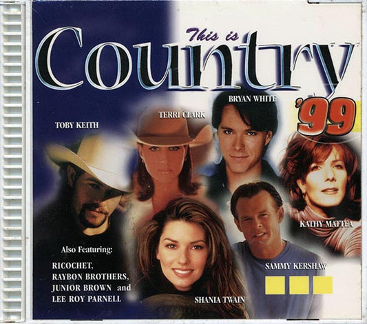 Toby Keith, Shania Twain, Kathy Matter, Sammy Kershaw, Etc. - This Is Country '99 (CD)