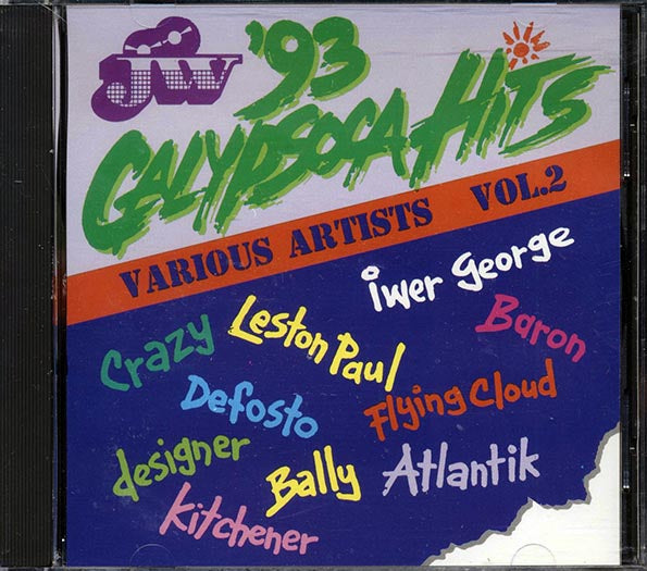 Baron, Iwer George, Kitchener, Etc. - '93 Calypso Hits (CD)