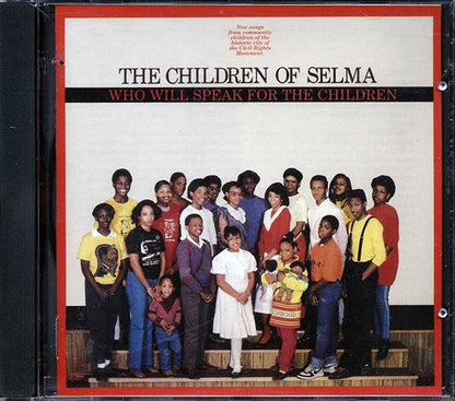 The Children Of Selma - Who Will Speak For The Children (CD)