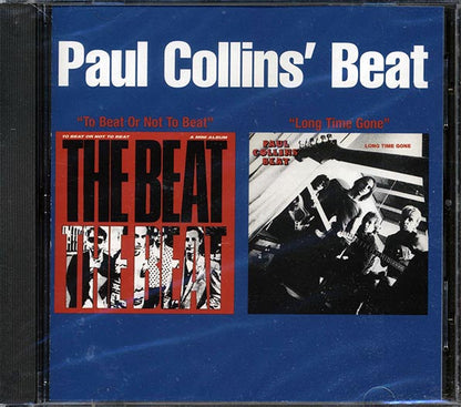 Paul Collins' Beat - To Beat Or Not To Beat + Long Time Gone (2 albums on 1 CD) (CD)
