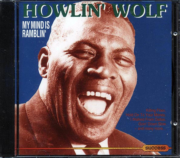Howlin' Wolf - My Mind Is Ramblin' (CD)