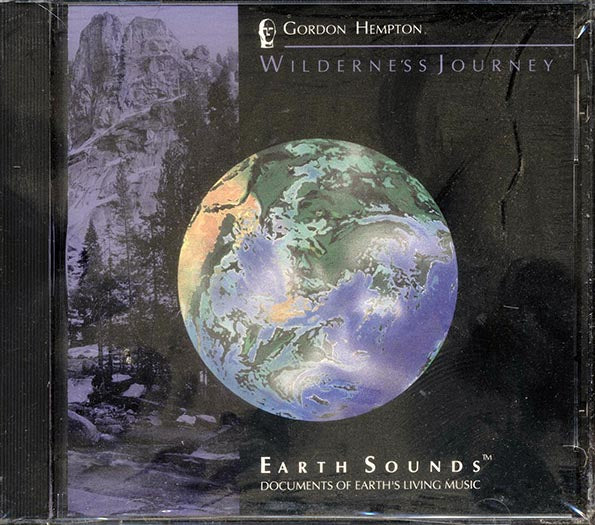 Gordon Hempton - Wilderness Journey: Earth Sounds Documents Of Earth's Living Music (CD)
