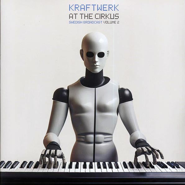 Kraftwerk - At The Cirkus Volume 2: Swedish Broadcast (LP) - PureSound Records