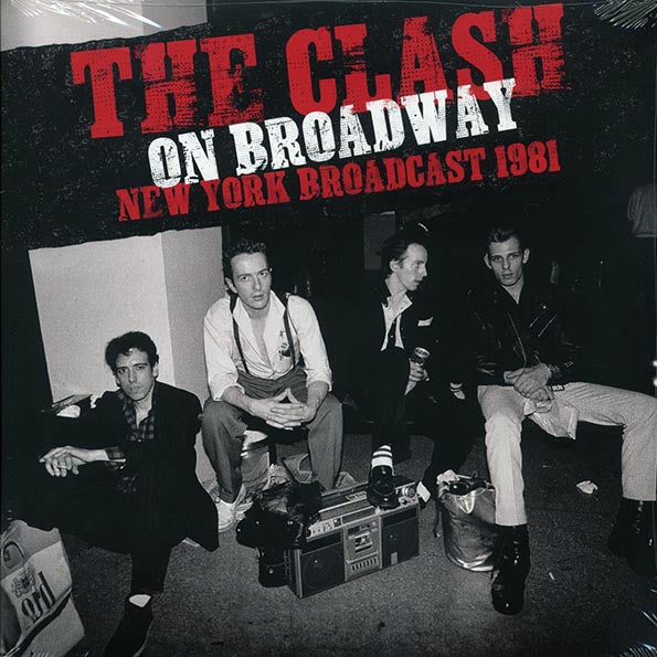 The Clash - On Broadway: New York Broadcast 1981 (LP)