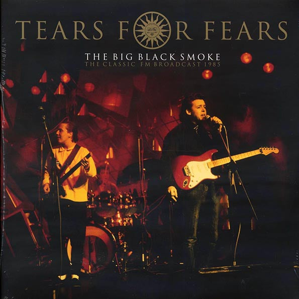 Tears For Fears - The Big Bad Smoke: The Classic FM Broadcast 1985 (ltd. ed.) (2xLP) (LP)